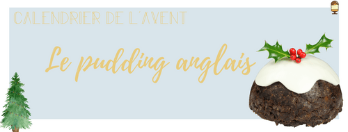 Jour 22 - La tradition du pudding anglais